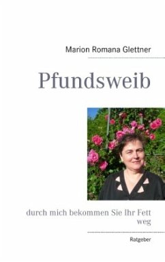 Pfundsweib - Glettner, Marion Romana