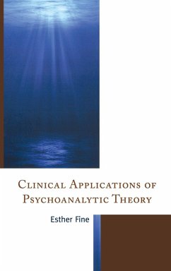 Clinical Applications of Psychoanalytic Theory - Fine, Esther
