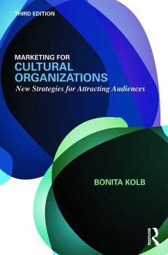 Marketing for Cultural Organizations - Kolb, Bonita M