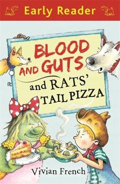 Blood and Guts and Rats' Tail Pizza - French, Vivian