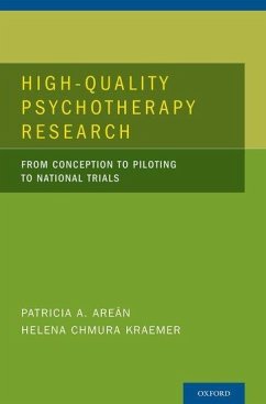 High-Quality Psychotherapy Research - Areán, Patricia A; Kraemer, Helena Chmura