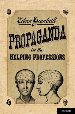 Propaganda in the Helping Professions - Gambrill, Eileen