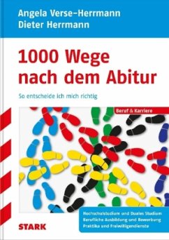 Angela Verse-Herrmann/Dieter Herrmann: 1000 Wege nach dem Abitur - Verse-Herrmann, Angela;Herrmann, Dieter