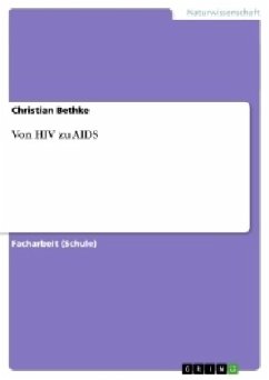 Von HIV zu AIDS - Bethke, Christian