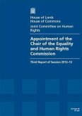 Appointment of the Chair of the Equality and Human Rights Commission: Third Report of Session 2012-13 Report, Together with Formal Minutes and Appendi