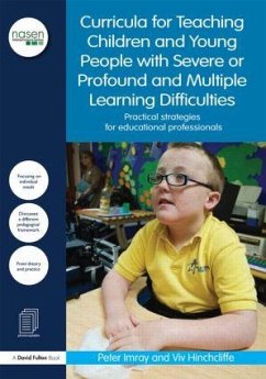 Curricula for Teaching Children and Young People with Severe or Profound and Multiple Learning Difficulties - Imray, Peter; Hinchcliffe, Viv