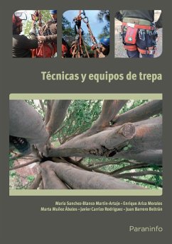 Técnicas y equipos de trepa - Barrero Beltrán, Juan . . . [et al.