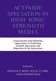 Actinide Speciation in High Ionic Strength Media