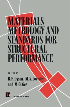 Materials Metrology and Standards for Structural Performance - Dyson, B. F.; Loveday, S.; Gee, M. G.