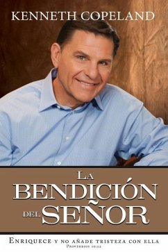 The Blessing of the Lord It Makes Rich and He Adds No Sorrow with It Spanish Paperback - Copeland, Kenneth