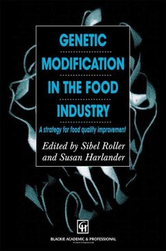 Genetic Modification in the Food Industry - Harlander, Susan;Roller, Sibel
