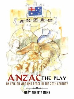 ANZAC The Play - Mann, Mary Anneeta