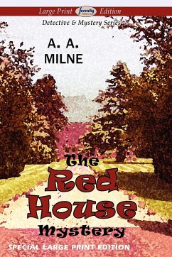 The Red House Mystery (Large Print Edition) - Milne, A. A.