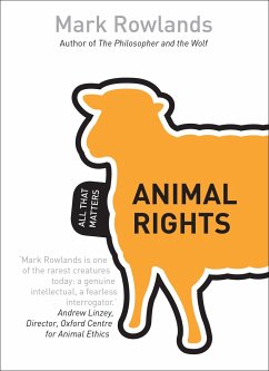 Animal Rights: All That Matters - Rowlands, Mark