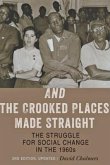 And the Crooked Places Made Straight: The Struggle for Social Change in the 1960s
