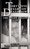 Thirty-Five Years on Death Row: The Roger Collins Story