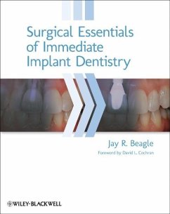 Surgical Essentials of Immediate Implant Dentistry - Beagle, Jay R.