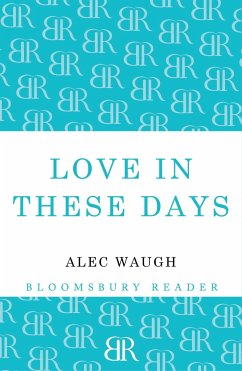 Love in These Days - Waugh, Alec