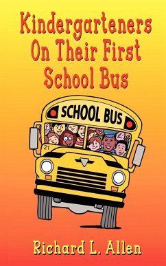 Kindergarteners On Their First School Bus - Allen, Richard L.