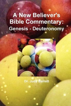 A New Believer's Bible Commentary - Barrett, Judy