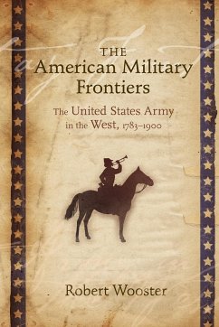 American Military Frontiers - Wooster, Robert