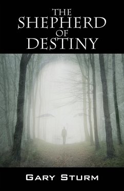 The Shepherd of Destiny - Sturm, Gary