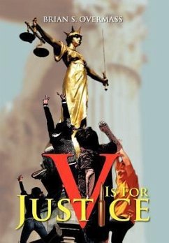 V Is for Justice - Overmass, Brian S.