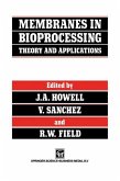 Membranes in Bioprocessing: Theory and Applications