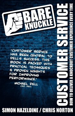 Bare Knuckle Customer Service (second edition) - Hazeldine, Simon; Norton, Chris