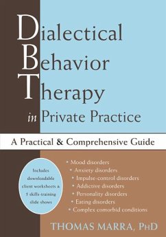 Dialectical Behavior Therapy in Private Practice - Marra, Thomas