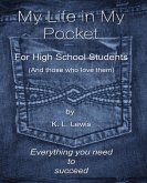 My LIfe in My Pocket for High School Students (and those who love them)
