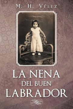 La Nena del Buen Labrador - V. Lez, M. H.