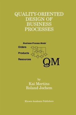 Quality-Oriented Design of Business Processes - Mertins, Kai;Jochem, Roland