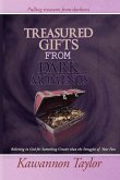 Treasured Gifts from Dark Moments