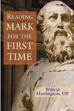 Reading Mark for the First Time - Harrington, Wilfrid J