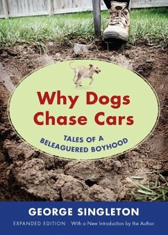 Why Dogs Chase Cars - Singleton, George