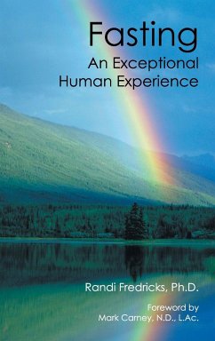 Fasting: an Exceptional Human Experience
