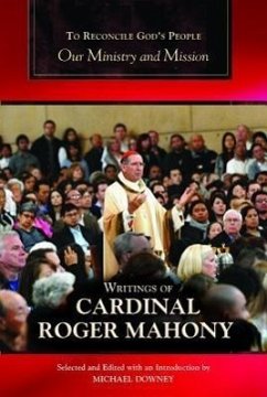 To Reconcile God's People - Mahony, Cardinal Roger; Mahony, Roger Michael