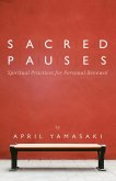 Sacred Pauses