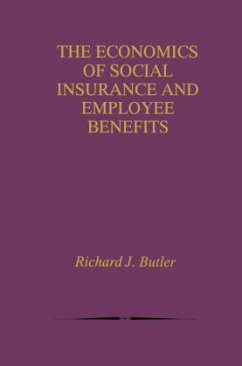 The Economics of Social Insurance and Employee Benefits - Butler, Richard J.