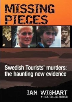 Missing Pieces: The Swedish Tourists' Murders - Wishart, Ian