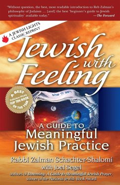 Jewish with Feeling - Schachter-Shalomi, Rabbi Zalman (Rabbi Zalman Schachter-Shalomi ); Segel, Joel (Joel Segel)