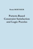 Pattern-Based Constraint Satisfaction and Logic Puzzles