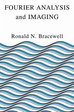 Fourier Analysis and Imaging - Bracewell, Ronald