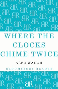 Where the Clocks Chime Twice - Waugh, Alec