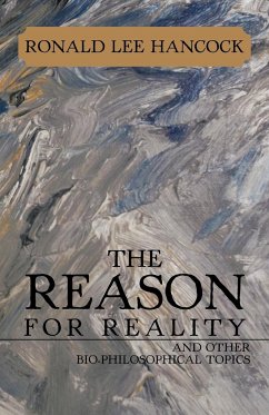 The Reason for Reality