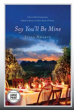 Say You'll Be Mine (Large Print Edition) - Amante, Julia