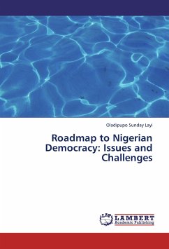 Roadmap to Nigerian Democracy: Issues and Challenges