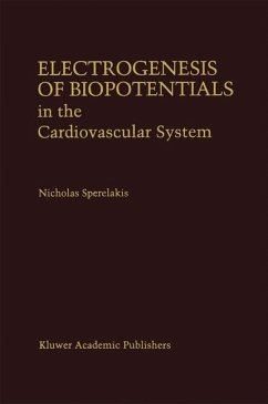 Electrogenesis of Biopotentials in the Cardiovascular System - Sperelakis, Nicholas