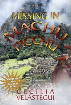 Missing in Machu Picchu - Velastegui, Cecilia